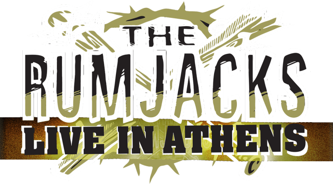 The Rumjacks – Live in Athens – Album Out Now